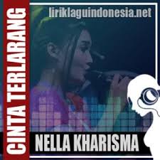 Single ini didistribusikan oleh label sakura records. Lirik Lagu Nella Kharisma Cinta Terlarang