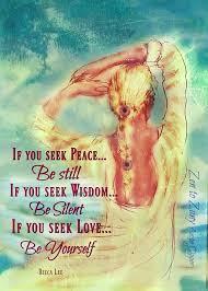 If You Seek Love Be Yourself Inspirational Words Inspirational Quotes Words Quotes