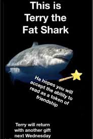 Bulls will have some chargrilled shark steak. Ability To Read Terry The Fat Shark Know Your Meme