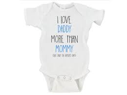 I Love Daddy More Than Mommy But Only One Father S Day Etsy