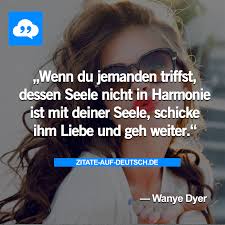 Harmonie Liebe Seele Spruch Spruche Zitat Zitate Wanyedyer Zitate Zitate Zum Thema Leben Spruche