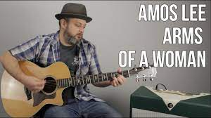 How To Play Arms Of A Woman By Amos Lee Acoustic Songs Youtube