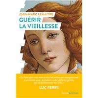 9 avis sur Guérir la vieillesse Jean-Marc Lemaître, Luc Ferry