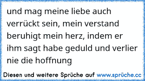Und Mag Meine Liebe Auch Verrückt Sein Mein Verstand Beruhigt Mein
