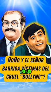 El "Bullying Terrible"que soportó Edgar Vivar #parati #fouryoupage  #chilindrina #cosasquenosabias #chavodel8 #ñoño #señorbarriga