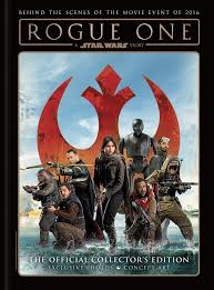 A star wars story is an upcoming 2016 american epic directed by gareth edwards and written by gary whitta and chris weitz, from an idea by visual effects supervisor john knoll. Star Wars Rogue One A Star Wars Story The Official Collector S Edition Titan 9781785861574 Amazon Com Books