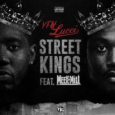 Robert meek mill williams was raised in the north philadelphia section of the city with his sister by his mother, after his father died from a gunshot when he was just 5. Street Kings Feat Meek Mill By Yfn Lucci