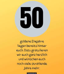 Kreieren sie eine wunderschöne glückwunschkarte zur goldenen hochzeit mit tiefgreifendem inhalt oder geben sie eine mündliche festrede zum besten die schönsten glückwünsche zur goldenen hochzeit der eltern. 32 Spruche Zur Goldenen Hochzeit 50 Jahre Finestwords Modern Wallpaper Collection