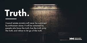 Truth: Medhurst Ministries Weekender
