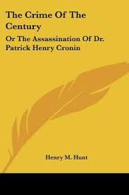 Libro the crime of the century: or the assassination of dr. patrick henry  cronin (en Inglés) De hunt, henry m.