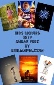 Kids Movies 2019 A Complete Sneak Preview List For Your Family Reelmama Com Kids Movies Movies 2019 Movies