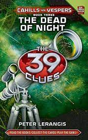 A sortable list in reading order and chronological order with publication date, genre, and rating. 39 Clues Cahills Vs Vespers 3 The Dead Of Night The 39 Clues Cahills Vs Vespers Band 3 Amazon De Lerangis Peter Fremdsprachige Bucher