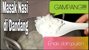 Namun, dalam video tersebut, nasi terus menerus naik ke permukaan. Cara Memasak Nasi Pakai Dandang Agar Hasilnya Enak Dan Pulen Tanpa Di Aron Lagi Youtube