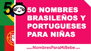 50 Nombres Brasilenos Y Portugueses Para Ninas Www Nombresparamibebe Com Youtube
