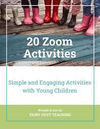20 Simple And Engaging Activities To Do On A Zoom Meeting With Young Children Imaginaryplay Daycareteac Zoom Meeting Ideas Zoom Activities Online Preschool