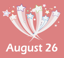 High killed 36,000 persons on nearby islands, while five cubic miles of earth were blasted into the air up to a height of 50 miles. August 26 Birthdays