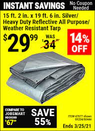 I got the tarp on sale at harbor freight for $17 (after 20% off the sale price with my coupon),traced my experience with these tarps is that they only last about a year. Hft 15 Ft 2 In X 19 Ft 6 In Silver Heavy Duty Reflective All Purpose Weather Resistant Tarp For 29 99 Harbor Freight Coupons