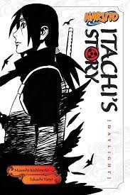 Amazon.com: Naruto: Itachi's Story, Vol. 1: Daylight (Naruto Novels):  9781421591308: Yano, Takashi, Kishimoto, Masashi, Allen, Jocelyne: Books