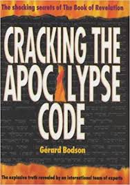 Rescued your friend at any cost. Cracking The Apocalypse Code Bodson Gerard 9781862047303 Amazon Com Books