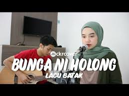 Jala ho do bunga na ummuli. Lagu Batak Bunga Ni Holong Ckr Cover Lirik Dan Artinya Youtube