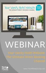 Your Vanity Hotel Website The Ultimate Direct Booking Channel Hotel Website Hotel Marketing Hotel