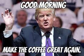 It's always great to start the. 110 Funny Good Morning Memes That Will Make You Cry With Laughter Geeks On Coffee