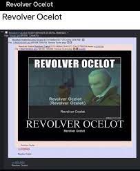 Revolver Ocelot Memes