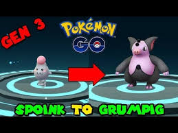 Evolving Spoink To Grumpig Pokemon Go Gen 3 Evolution