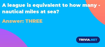 Head, clew, tack, luff, leech, foot. A League Is Equivalent To How Many Nautical Miles At Sea Trivia Net