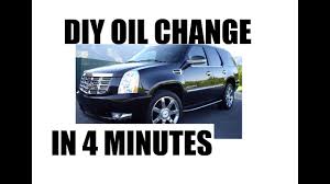 Changing Your Oil On A 2014 07 Cadillac Escalade Esv Ext In 4 Minutes Diy Youtube