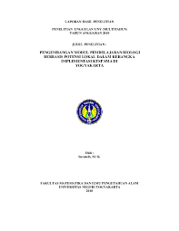 Contoh judul penelitian biologi sederhana. Pdf Laporan Hasil Penelitian Penelitian Unggulan Uny Multitahun Tahun Anggaran 2010 Judul Penelitian Pengembangan Modul Pembelajaran Biologi Berbasis Potensi Lokal Dalam Kerangka Implementasi Ktsp Sma Di Yogyakarta Mrs Nurhani Academia Edu