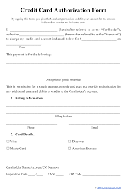 Third party authorization letter has to be written by any of the two companies in terms of declaring third party's authority. Credit Card Authorization Form Download Printable Pdf Templateroller