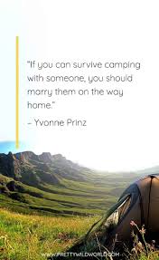 It's essential for it to have some uv protection and to be able to. Best Camping Quotes Top 25 Inspirational Summer Camp Quotes