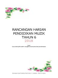 Turut disertakan dengan lirik berwarna dan bergerak. Rph Muzik Tahun 6 2018