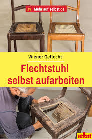 Wiener Geflecht Selbst De Restaurieren Alte Stuhle Stuhle