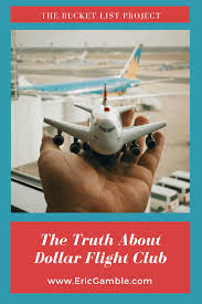 Give Me 10 Minutes, I'll Give You The Scoop About Dollar Flight Club - The  Bucket List Project