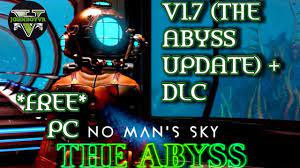 Multiupload (10+ hosters, interchangeable) filehoster: No Man S Sky V1 7 The Abyss Update Dlc And Gameplay On Pc Free Youtube
