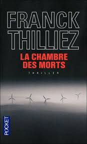 La Chambre Des Morts De Franck Thilliez La Chambre Des Morts Livre Policier Livre