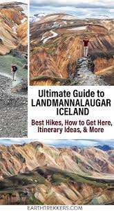 The Essential Landmannalaugar Guide For First Time Visitors Best Hikes Iceland Travel Travel