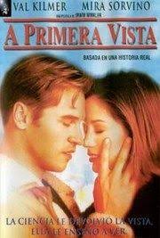 A Primera Vista Ver Pelicula Completa Ver Peliculas Completas A Primera Vista Pelicula Val Kilmer