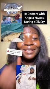 Replying to @fg.beb The process of bringing our golden baby Alina into this  wòrld through C.S with 10 Doctors #nigeriatiktok🇳🇬 #angela #angelanwosu  #angelanwosupage1