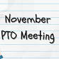 November PTO Meeting event image