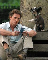 Dog on how to lose a guy in 10 days. How To Lose A Guy In 10 Days Matthew Mcconaughey Mathew Mcconaughy Matthew Mcconaughy