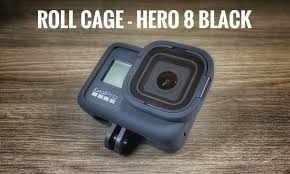 Roll Cage For The Gopro Hero 8 Black Lens Protection System In 2020 Gopro Hero Gopro Roll Cage
