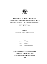 Maybe you would like to learn more about one of these? Kesesuaian Butir Butir Soal Uji Kompetensi Dengan Indikator Pada Buku Teks Kulina Basa Jawa Smp Mts Terbitan Intan Pariwara