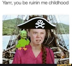 Check spelling or type a new query. Yarrr You Be Ruinin Me Childhood Ifunny Childhood Funny Relatable Memes Memes