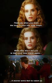 When You Meet The Love Of Your Life Time Stops Quote Big Fish Big Fish Movie Big Fish Movie Quotes