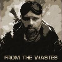 From the Wastes…