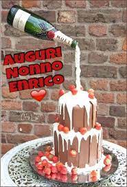 Auguri Nonno Enrico Idee Torta Torte Di Compleanno Torte