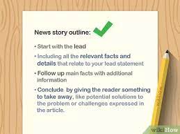 Leads should be short, direct, provide the most essential information, and compel the reader to keep going deeper into the article. How To Write An Article For Your School Newspaper With Pictures